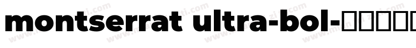 montserrat ultra-bol字体转换